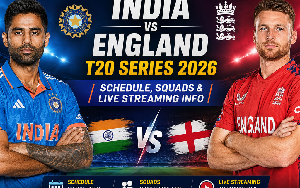 India vs England T20 Series 2026: Schedule, Squads & Live Streaming Info